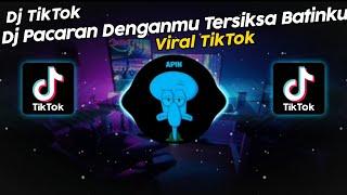 DJ PACARAN DENGANMU TERSIKSA BATINKU || DJ SAKIT PINGGANG SANAK VIRAL TIK TOK TERBARU 2024!!