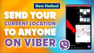 How to Send Your Current Location to Anyone on Viber 2024 | Skill Wave