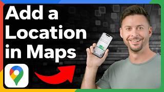 How To Add A Location In Google Maps