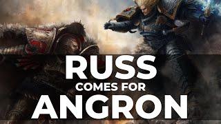 THE NIGHT OF THE WOLF! ANGRON V RUSS!