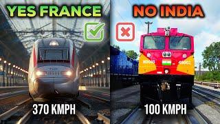 Why Can't INDIA Run High Speed Trains on Old Tracks , Like FRANCE || फ्रांस करलेगा भारत नहीं