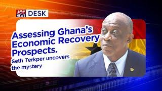 Economic crisis: Assessing Ghana’s Economic Recovery Prospects. Seth Terkper reveals the truth