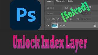 How to Unlock Index Layer in Photoshop | Convert Locked Index Image to Layer or Background