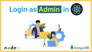 #9 How to do admin login in React, Node & Mongo | Create admin | Redirect admin to dashboard #mern