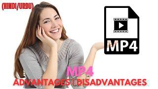 MP4 | MPEG-4 Part 14 | Advantages | Disadvantages in HINDI/URDU