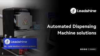 Leadshine Automated Dispensing Machine Solutions