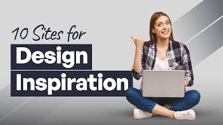 10 Sites to visit for Design Inspiration | Graphic Design