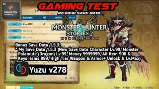 MONSTER HUNTER STORIES 2: WINGS OF RUIN (Save Data 1.5.3) | Yuzu v278 | Mediatek Dimensity 1200