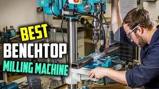 Top 5 Best Benchtop Milling Machines [Review] - Compact Benchtop Milling Machine [2024]