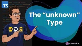 Understanding the "unknown" Type in TypeScript  - Unknown vs Any Type in TypeScript