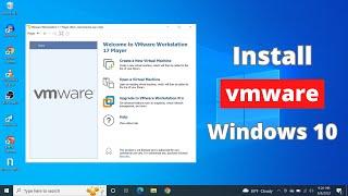 How to Download and Install VMware on Windows 10