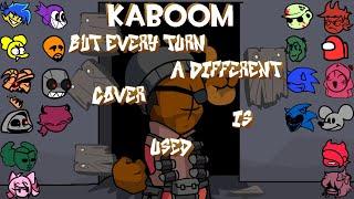 Kaboom but Every Turn a Different Cover is Used (Kaboom but Everyone Sings It) (OUTDATED)