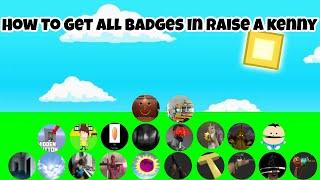 How To Get All Badges In Raise A Kenny (UPDATED)