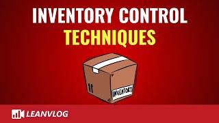 Inventory Control Techniques | Kanban, FIFO, Heijunka