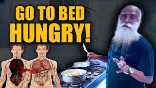 This 1 Rule Will Reduce 50% Of Your Health Problems- Go To Bed Hungry! | Health | Sleep | Sadhguru