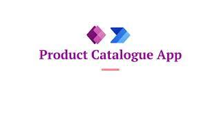 Power Apps Demo: Product Catalogue App Made Easy