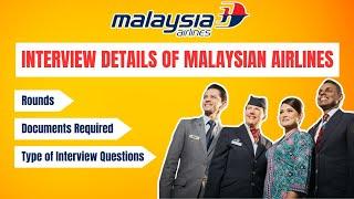 Malaysian Airlines Hiring | Rounds | Documents | Interactive Session | Grooming Round | Must Watch