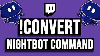 How to convert currency with !convert command In Nightbot