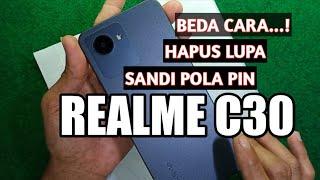 BEDA CARA.! hapus lupa sandi pola pin realme c30 tampa pc "Realme C30 RMX3581 Hard Reset without PC"