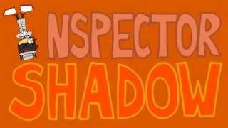 Inspector Shadow.