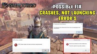 Enshrouded: How to FIX crashes, Not launching, errors on PC