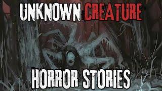 18 Scary Unknown Creature Horror Stories