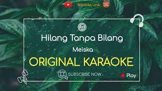 Meiska - Hilang Tanpa Bilang Karaoke