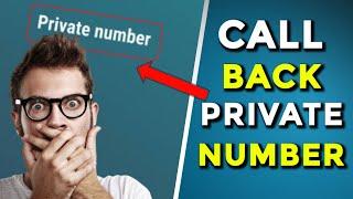 How to Call Back Private Number 2023 (100% Working)