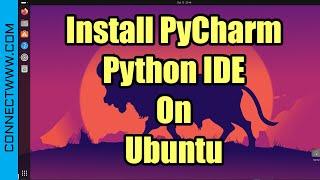 How To Install PyCharm Python IDE On Ubuntu | PyCharm Community Edition
