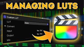 How to Manage LUTs in Final Cut Pro