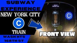 New York City Subway C Train (to 168th) Front View