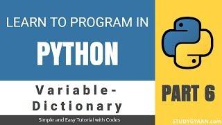 Python Tutorial 6 - Variable Dictionary