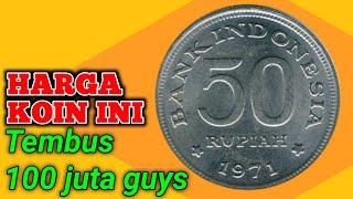 UANG KOIN 50 RUPIAH TAHUN 1971 HARGANYA 100 JUTA @koinkuno