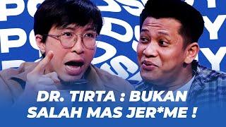 PODCAST PENUH EMOSI!! dr.TIRTA /w BORIS BOKIR