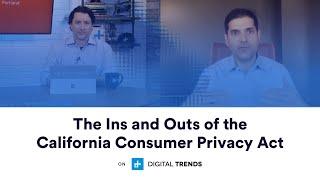 The Ins and Outs of The California Consumer Privacy Act (CCPA)