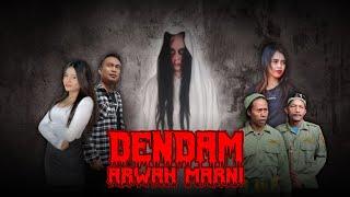 DENDAM ARWAH MARNI || Part 2