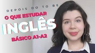 O que estudar no INGLÊS BÁSICO - lista completa de matérias