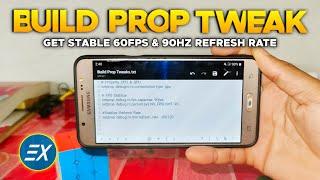 Build Prop Tweak | Get Stable 60Fps and 90Hz Refresh Rate | No Root