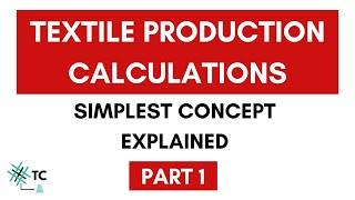 Spinning Production Calculation | Formula explained | TexConnect