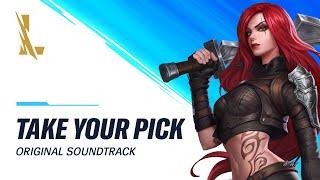 Take Your Pick (Champ Select) | Original Soundtrack - League of Legends: Wild Rift