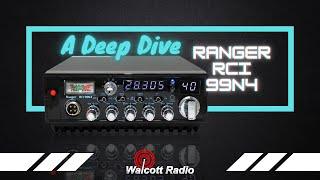 A Deep Dive into the RANGER RCI 99N4 | Walcott Radio