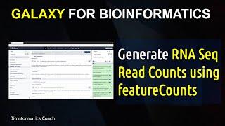 Galaxy Tutorials | How to use Galaxy for Bioinformatics (Beginners) |  RNA Seq Analysis Read Counts