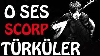 O Ses Scorp Türküler - Scorp Müzik