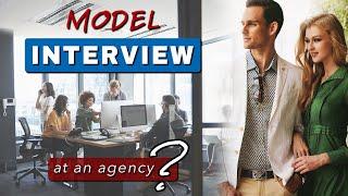 What to EXPECT at a MODEL AGENCY INTERVIEW || Becoming a model...