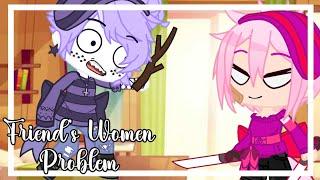 Friend's Women Problem || Gacha Club || Tycer VR Squad