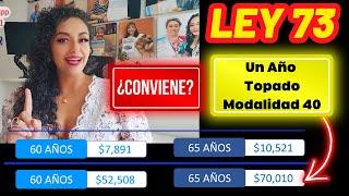 Ley 73 ¿Conviene 1 año de Modalidad 40 topado?