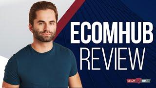 EcomHub Review David Zaleski - Is EcomHub A Scam