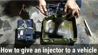 How to give an injector to a vehicle