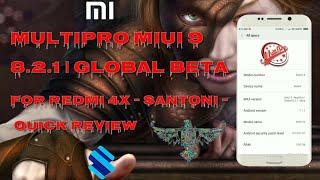 MIUI9 | MULTIPRO | 8.2.1 Global Beta For Redmi 4x SANTONI