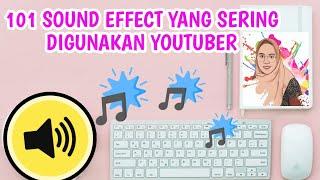 101 SOUND EFFECT yang sering digunakan YOUTUBER  || No Copyright - Link download di deskripsi